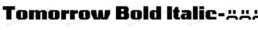 Tomorrow Bold ltalic字体转换